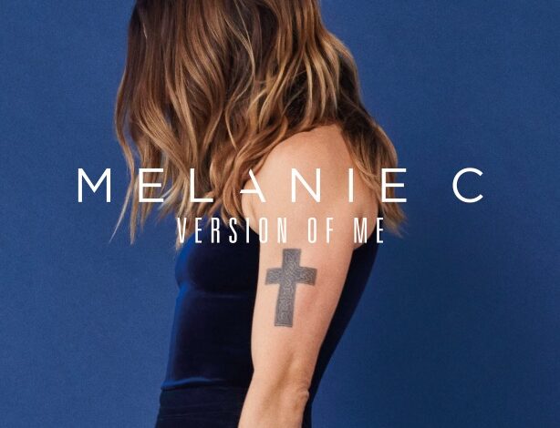  Melanie C / Version Of Me