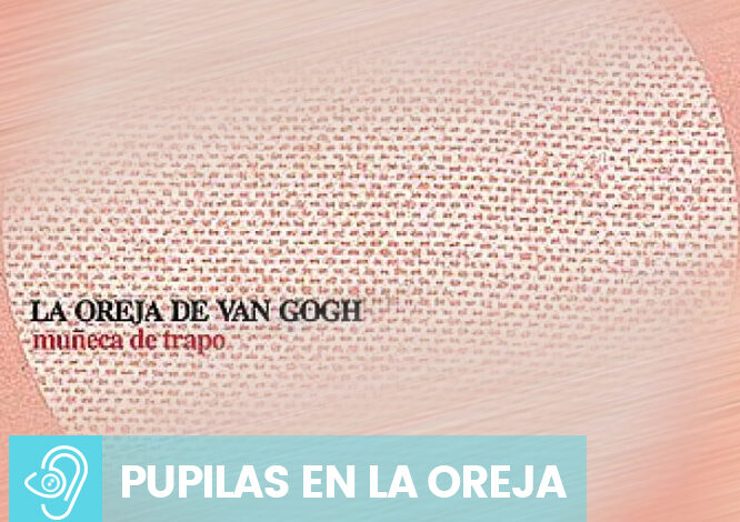  Pupilas En La Oreja | ‘Muñeca De Trapo’, el golpe emo y giro al pop-rock