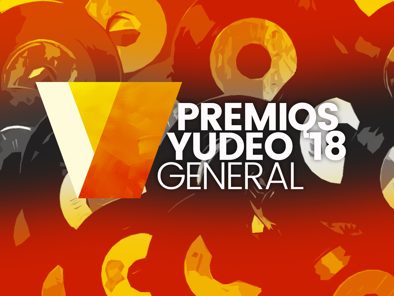  Premios Yudeo 2018 | Categorías generales