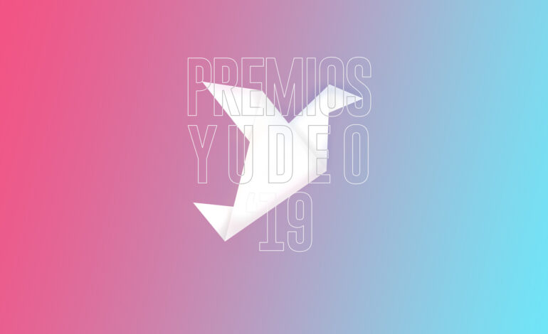  Premios Yudeo 2019 | ¡Sugiere tú cuáles deben ser los nominados de este año!