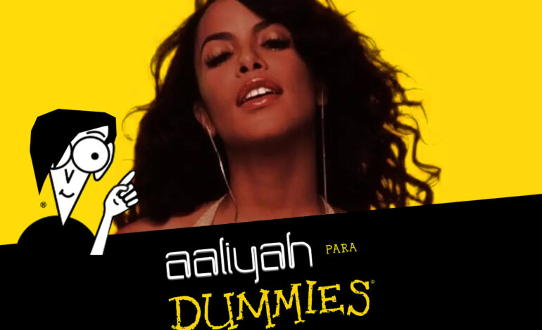 Aaliyah para Dummies: el decálogo para comprender lo que supuso la artista, 20 años después de su muerte